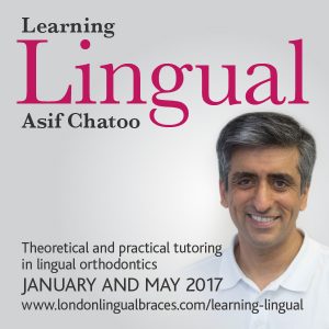 Learning Lingual course for orthodontists Dr Asif Chatoo